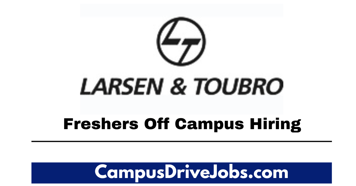 arsen & Toubro Off Campus Drive